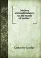 Modern accomplishments: or, the march of intellect, Catherine Sinclair 