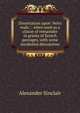 Dissertation upon "heirs male,": when used as a clause of remainder in grants of Scotch peerages, with some incidental discussions, Alexander Sinclair 