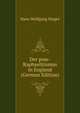 Der prae-Raphaelitismus in England (German Edition), Hans Wolfgang Singer 