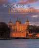 The Tower of London: The Official Illustrated History, Geoffrey Parnell, Edward Impey 