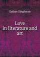 Love in literature and art, Singleton, Esther 