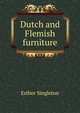 Dutch and Flemish furniture, Singleton, Esther 