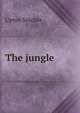 The jungle, Sinclair, Upton, 1878-1968 
