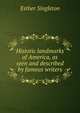 Historic landmarks of America, as seen and described by famous writers, Singleton, Esther 