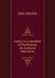Letter to a member of Parliament on national education, John Sinclair 