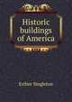 Historic buildings of America, Singleton, Esther 