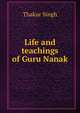 Life and teachings of Guru Nanak, Thakur Singh 