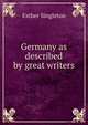 Germany as described by great writers, Singleton, Esther 