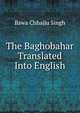 The Baghobahar Translated Into English, Bawa Chhajju Singh 