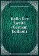 Hallo Der Zweite (German Edition), Christian Friedrich Sintenis 