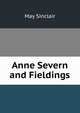Anne Severn and Fieldings, May Sinclair 