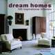 Dream Homes: 100 Inspirational Interiors, Von Einsiedel, Andreas Thornycroft, Johanna 