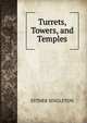 Turrets, Towers, and Temples, Singleton, Esther 