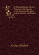 In Tropical Lands: Recent Travels to the Sources of the Amazon, the West Indian Islands, and Ceylon, Arthur Sinclair 