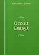 Occult Essays, Alfred Percy Sinnett 