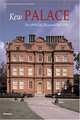 Kew Palace: The Official Illustrated History, Groom Susanne 