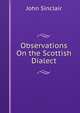 Observations On the Scottish Dialect, John Sinclair 