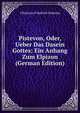 Pistevon, Oder, Ueber Das Dasein Gottes: Ein Anhang Zum Elpizon (German Edition), Christian Friedrich Sintenis 