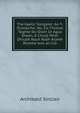The Gaelic Songster: An T-?ranaiche: No, Co-Thional Taghte Do ?rain ?r Agus Shean, A' Chuid Mh?r Dhiubh Nach Robh Riamh Roimhe Ann an Cl?, Archibald Sinclair 