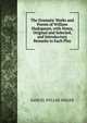The Dramatic Works and Poems of William Shakspeare, with Notes, Original and Selected, and Introductory Remarks to Each Play, SAMUEL WELLER SINGER 