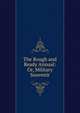 The Rough and Ready Annual: Or, Military Souvenir, 