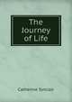 The Journey of Life, Catherine Sinclair 