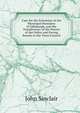 Case for the Extension of the Municipal Boundary of Edinburgh, and the Transference of the Powers of the Police and Paving Boards to the Town Council, John Sinclair 