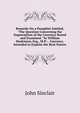 Remarks On a Pamphlet Intitled, "The Question Concerning the Depreciation of the Currency Stated and Examined." by William Huskisson, Esq., M.P.: . Currency, Intended to Explain the Real Nature, John Sinclair 