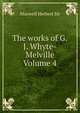 The works of G.J. Whyte-Melville Volume 4, Maxwell Herbert Sir 