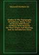 Studies In The Topography Of Galloway: Being A List Of Nearly 4000 Names Of Places With Remarks On Their Origin And Meaning, And An Introductory Essay, Maxwell Herbert Sir 
