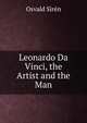 Leonardo Da Vinci, the Artist and the Man, Osvald Siren 