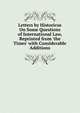 Letters by Historicus On Some Questions of International Law, Reprinted from 'the Times' with Considerable Additions, 
