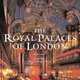 The Royal Palaces of London, Lucy Worsley, David Souden, Brett Dolman 