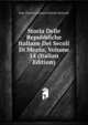 Storia Delle Repubbliche Italiane Dei Secoli Di Mezzo, Volume 14 (Italian Edition), Jean-Charles-Leonard Simonde Sismondi 