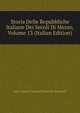 Storia Delle Repubbliche Italiane Dei Secoli Di Mezzo, Volume 13 (Italian Edition), Jean-Charles-Leonard Simonde Sismondi 
