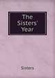 The Sisters' Year, Sisters 