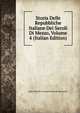 Storia Delle Repubbliche Italiane Dei Secoli Di Mezzo, Volume 4 (Italian Edition), Jean-Charles-Leonard Simonde Sismondi 