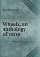 Wheels, an anthology of verse, Edith Sitwell 