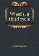 Wheels, a third cycle, Edith Sitwell 