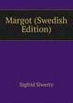 Margot (Swedish Edition), Sigfrid Siwertz 