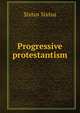 Progressive protestantism, Sixtus Sixtus 
