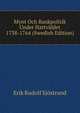 Mynt Och Bankpolitik Under Hattvaldet 1738-1764 (Swedish Edition), Erik Rudolf Sjostrand 