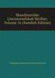 Skandinaviske Literaturselskab Skrifter, Volume 16 (Swedish Edition), Copenhage Skandinavisk Literaturselskab 