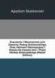 Znaczenie I Wewnetrzne ycie Zaporoa, Podug Skalkowskiego, Oraz, Hetmani Maorossyjscy I Kozacy Do Czasow Unii / Przez Michaa Gliszczyskiego (Polish Edition), Apollon Skalkovski 