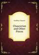 Chaucerian and Other Pieces, Geoffrey Chaucer 