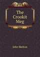 The Crookit Meg, John Skelton 