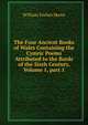 The Four Ancient Books of Wales Containing the Cymric Poems Attributed to the Bards of the Sixth Century, Volume 1, part 1, William Forbes Skene 