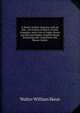 A Moeso-Gothic Glossary, with an Intr., an Outline of Moeso-Gothic Grammar, and a List of Anglo-Saxon and Old and Modern English Words Etymologically Connected with Moeso-Gothic, Skeat, Walter W. (Walter William), 1835-1912 