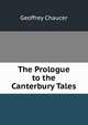 The Prologue to the Canterbury Tales, Geoffrey Chaucer 