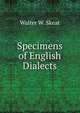 Specimens of English Dialects, Skeat, Walter W. (Walter William), 1835-1912 